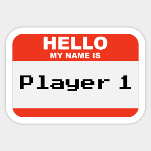 Hello my name is Player 1 Sticker